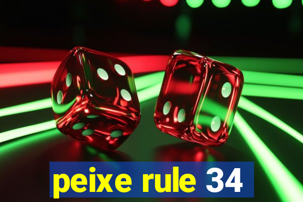 peixe rule 34